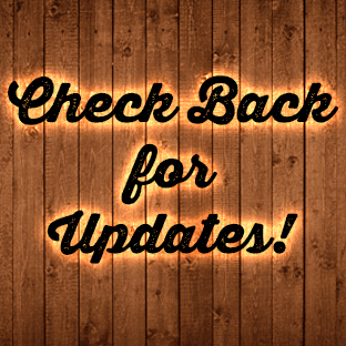 Check Back for Updates